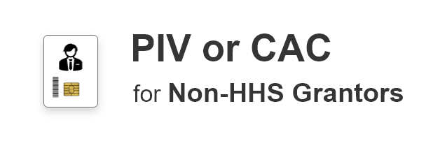 PIV or CAC Non-HHS Grantor Login